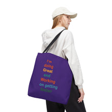 Load image into Gallery viewer, I’m Doing Great and Working on Getting Better - Motivational Tote Bag, Inspirational Quote Bag, Tote for Positive Vibes, Great for Gifts