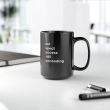 Load image into Gallery viewer, Just Expect Success Until Succeeding - 11oz & 15oz Inspirational Jesus Mug