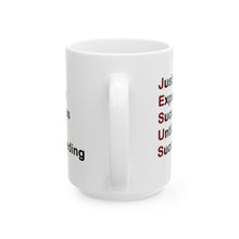 Load image into Gallery viewer, Just Expect Success Until Succeeding - Inspirational Ceramic Mug