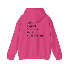 Load image into Gallery viewer, Just Expect Success Until Succeeding- Inspirational Hooded Sweatshirt