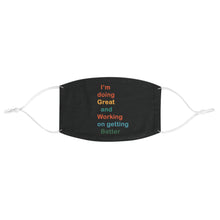 Load image into Gallery viewer, Just Expect Success Until Succeeding - Positive Message Fabric Face Mask - I’m Doing Great and Working on Getting Better