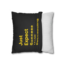 Load image into Gallery viewer, Just Expect Success Until Succeeding - Inspirational Faux Suede Square Pillowcase