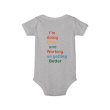 Load image into Gallery viewer, Just Expect Success Until Succeeding - Inspirational Infant One Piece - I'm Doing Great and Working on Getting Better