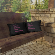 Load image into Gallery viewer, Just Expect Success Until Succeeding - Motivational Outdoor Pillows