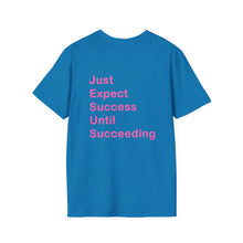 Load image into Gallery viewer, "Just Expect Success Until Succeeding" Softstyle T-Shirt - Motivational Quote