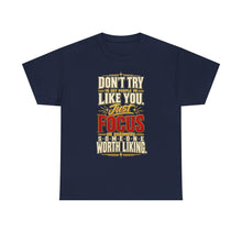 Load image into Gallery viewer, Someone Worth Liking - Motivational Heavy Cotton T-Shirt