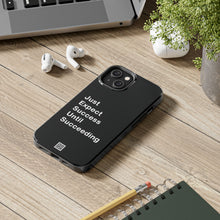 Load image into Gallery viewer, Just Expect Success Until Succeeding - Tough Phone Cases | Motivational Accessories
