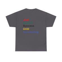 Load image into Gallery viewer, Just Expect Success Until Succeeding - Motivational Heavy Cotton Tee