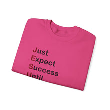 Load image into Gallery viewer, Just Expect Success Until Succeeding - Heavy Blend™ Crewneck Sweatshirt