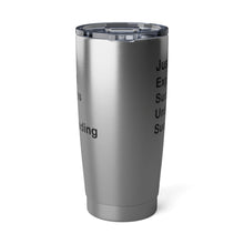 Load image into Gallery viewer, Just Expect Success Until Succeeding - Motivational Travel Mug, Vagabond Adventure 20oz Tumbler Road Trip Gear, Drinkware, Outdoor Enthusiast