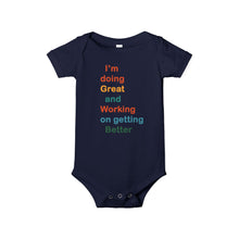 Load image into Gallery viewer, Just Expect Success Until Succeeding - Inspirational Infant One Piece - I'm Doing Great and Working on Getting Better