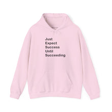 Load image into Gallery viewer, Just Expect Success Until Succeeding- Inspirational Hooded Sweatshirt