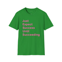 Load image into Gallery viewer, "Just Expect Success Until Succeeding" Softstyle T-Shirt - Motivational Quote
