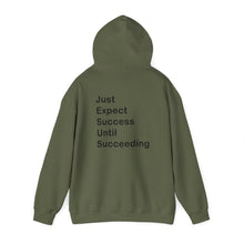 Load image into Gallery viewer, Just Expect Success Until Succeeding- Inspirational Hooded Sweatshirt