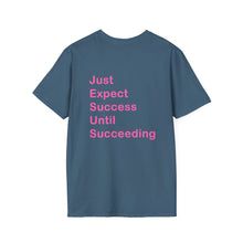 Load image into Gallery viewer, "Just Expect Success Until Succeeding" Softstyle T-Shirt - Motivational Quote