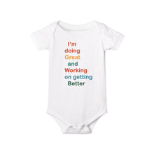 Load image into Gallery viewer, Just Expect Success Until Succeeding - Inspirational Infant One Piece - I'm Doing Great and Working on Getting Better