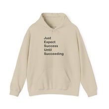 Load image into Gallery viewer, Just Expect Success Until Succeeding- Inspirational Hooded Sweatshirt