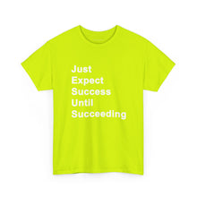 Load image into Gallery viewer, Just Expect Success Until Succeeding -- Casual Comfort for Every Occasion Classic Heavy Cotton T Shirt
