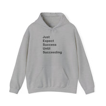 Load image into Gallery viewer, Just Expect Success Until Succeeding- Inspirational Hooded Sweatshirt