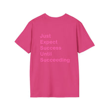 Load image into Gallery viewer, "Just Expect Success Until Succeeding" Softstyle T-Shirt - Motivational Quote