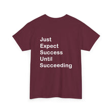 Load image into Gallery viewer, Just Expect Success Until Succeeding - Heavy Cotton T-Shirt
