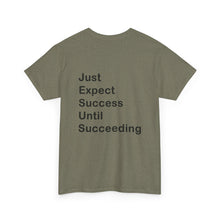 Load image into Gallery viewer, Just Expect Success Until Succeeding 'Inspirational Heavy Cotton Shirt