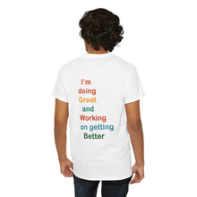 Load image into Gallery viewer, Just Expect Success Until Succeeding - Inspirational Unisex Heavy Cotton Tee - "I'm Doing Great and Working on Getting Better"