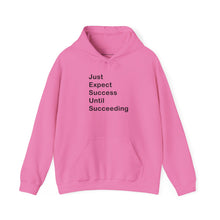 Load image into Gallery viewer, Just Expect Success Until Succeeding- Inspirational Hooded Sweatshirt