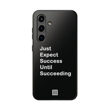 Load image into Gallery viewer, Just Expect Success Until Succeeding - Tough Phone Cases | Motivational Accessories