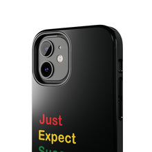 Load image into Gallery viewer, Just Expect Success Until Succeeding® - Motivational Tough Phone Case