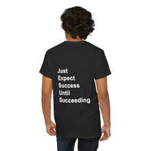 Load image into Gallery viewer, Just Expect Success Until Succeeding -- Casual Comfort for Every Occasion Classic Heavy Cotton T Shirt