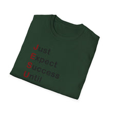 Load image into Gallery viewer, Copy of "Just Expect Success Until Succeeding" Softstyle T-Shirt - Motivational Quote