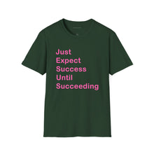 Load image into Gallery viewer, "Just Expect Success Until Succeeding" Softstyle T-Shirt - Motivational Quote