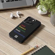 Load image into Gallery viewer, Just Expect Success Until Succeeding® - Motivational Tough Phone Case