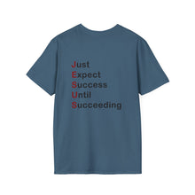Load image into Gallery viewer, Copy of "Just Expect Success Until Succeeding" Softstyle T-Shirt - Motivational Quote