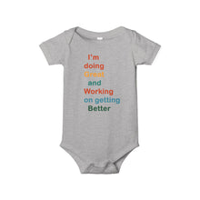 Load image into Gallery viewer, Just Expect Success Until Succeeding - Inspirational Infant One Piece - I'm Doing Great and Working on Getting Better