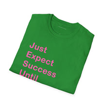 Load image into Gallery viewer, "Just Expect Success Until Succeeding" Softstyle T-Shirt - Motivational Quote