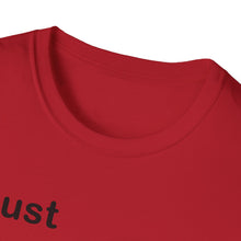 Load image into Gallery viewer, Copy of "Just Expect Success Until Succeeding" Softstyle T-Shirt - Motivational Quote