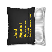 Load image into Gallery viewer, Just Expect Success Until Succeeding - Inspirational Faux Suede Square Pillowcase