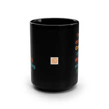 Load image into Gallery viewer, I’m Doing Great and Working on Getting Better - Motivational Black Mug, Inspirational Coffee Cup, Self-Care Gift, Positive Affirmation Mug