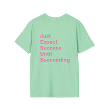 Load image into Gallery viewer, "Just Expect Success Until Succeeding" Softstyle T-Shirt - Motivational Quote