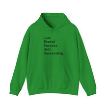 Load image into Gallery viewer, Just Expect Success Until Succeeding- Inspirational Hooded Sweatshirt