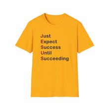 Load image into Gallery viewer, Copy of "Just Expect Success Until Succeeding" Softstyle T-Shirt - Motivational Quote