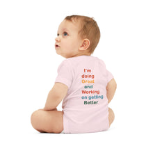 Load image into Gallery viewer, Just Expect Success Until Succeeding - Inspirational Infant One Piece - I'm Doing Great and Working on Getting Better