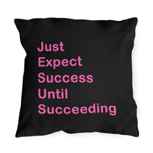 Load image into Gallery viewer, Just Expect Success Until Succeeding - Motivational Outdoor Pillows