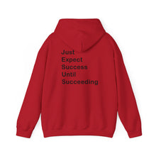 Load image into Gallery viewer, Just Expect Success Until Succeeding- Inspirational Hooded Sweatshirt