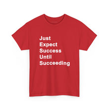 Load image into Gallery viewer, Just Expect Success Until Succeeding -- Casual Comfort for Every Occasion Classic Heavy Cotton T Shirt