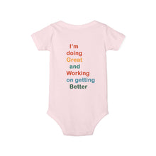 Load image into Gallery viewer, Just Expect Success Until Succeeding - Inspirational Infant One Piece - I'm Doing Great and Working on Getting Better