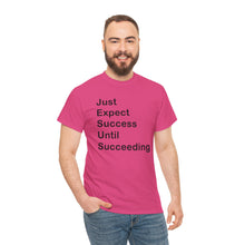 Load image into Gallery viewer, Just Expect Success Until Succeeding 'Inspirational Heavy Cotton Shirt