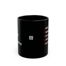 Load image into Gallery viewer, Just Expect Success Until Succeeding - 11oz & 15oz Inspirational Jesus Mug